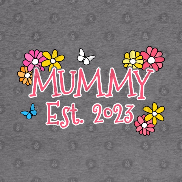 Mummy Est 2023 Mother's Day Mothering Sunday by doodlerob